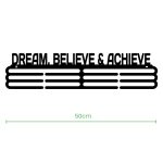 DREAM, BELIEVE & ACHIEVE– Wieszak na medal - 50cm